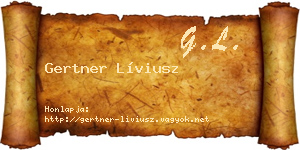 Gertner Líviusz névjegykártya